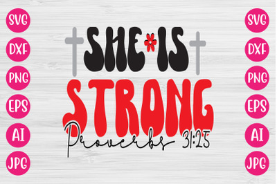 She Is Strong Proverbs 31:25 RETRO DESIGN