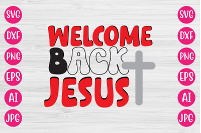 Welcome Back Jesus RETRO DESIGN