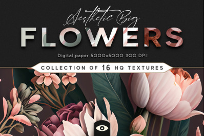Aesthetic Big Flowers Texture Pack