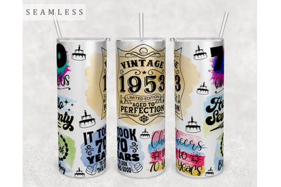 70th Birthday Tumbler Wrap, 20 Oz Skinny Tumbler Sublimation Design