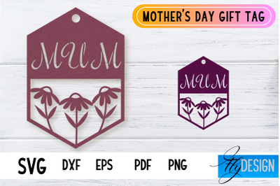 Mother&#039;s Day Gift Tag SVG Design | Mom SVG Design | Gift Tag SVG File