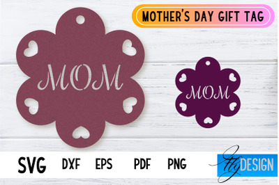 Mother&#039;s Day Gift Tag SVG Design | Mom SVG Design | Gift Tag SVG File