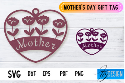 Mother&#039;s Day Gift Tag SVG Design | Mom SVG Design | Gift Tag SVG File