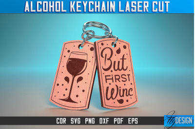 Alcohol Keychain Laser Cut SVG | Alcohol Laser Cut SVG Design | CNC