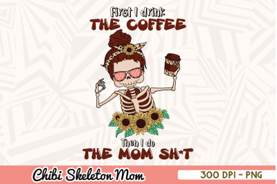 Drink Coffee and Do thing Chibi Mom