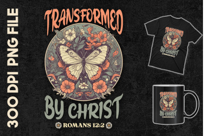 Transformed By Christ Romans 12&3A;2