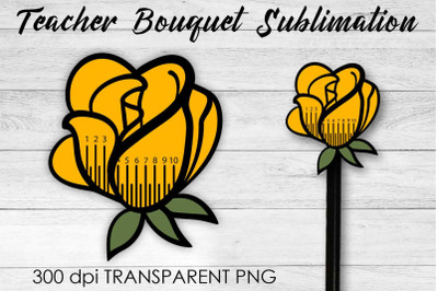 Teacher Bouquet Sublimation | Teacher Pencil Design | Flower