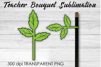 Teacher Bouquet Sublimation | Teacher Pencil Design | Flower