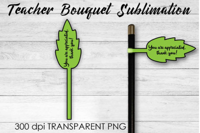 Teacher Bouquet Sublimation | Teacher Pencil Design | Flower