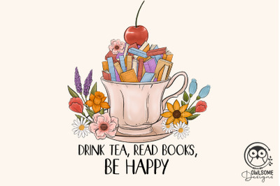 Drink Tea Read Books Be Happy Png