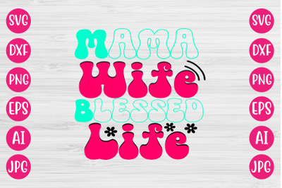 Mama Wife Blessed Life RETRO DESIGN