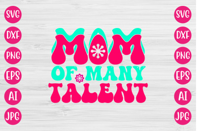 Mom Of Many Talent RETRO DESIGN
