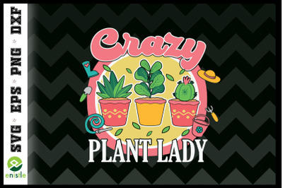 Crazy Plant Lady Garden Mom