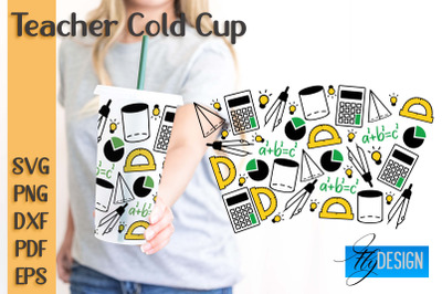 Teacher SVG Cold Cup | Teacher Wrap SVG | Cold cup Wrap SVG