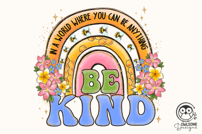 Be Kind Rainbow Png Sublimation