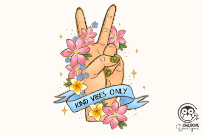 Kind Vibes Only Png Sublimation