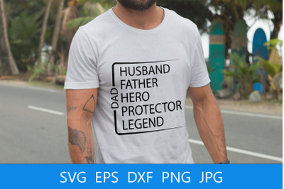 Dad Husband Hero Protector Legend SVG File&2C; Dad Quote SVG