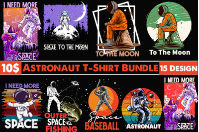 Astronaut Bundle , Astronaut  T-Shirt Design Bundle