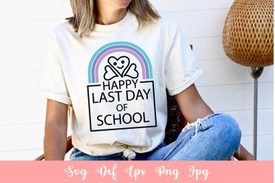 Happy Last Day Of School SVG File