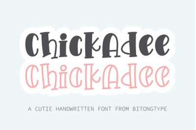 Chickadee - A cutie handwritten font