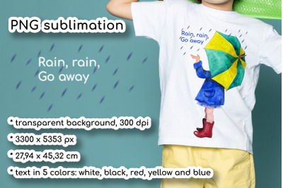 Watercolor Childish PNG Sublimation &quot;Rain, rain, go away&quot;