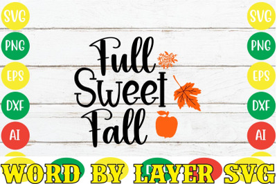 Full Sweet Fall SVG Cut File