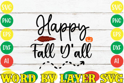 Happy Fall Y&amp;&23;039;all SVG Cut File