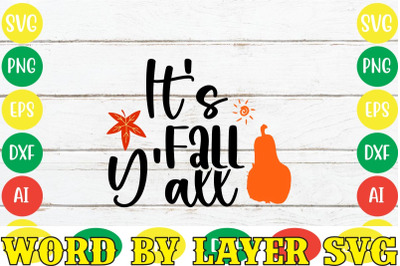 It&amp;&23;039;s Fall Y&amp;&23;039;all SVG Cut File