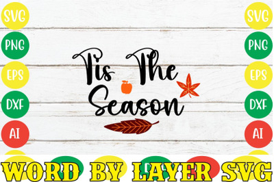 Tis The Season SVG Cut File,Fall svg bundle,SVGs,quotes-and-sayings,fo