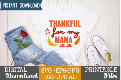 Thankful For My Mama SVG Cut File&2C;Fall svg bundle&2C;SVGs&2C;quotes-and-sayi