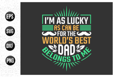 Fathers day typographic slgoan design vector.