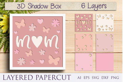 Mothers day shadow box svg, Mom 3d layered papercut