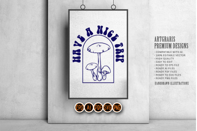 Have a nice trip magic mushrooms logo illustration monochrome