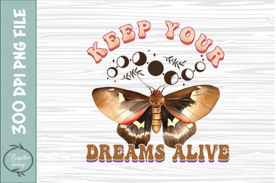 Keep your Dreams Alive Moth Celestial