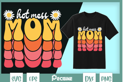 Hot Mess Mom Retro Mama