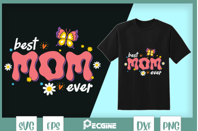 Best Mom Ever Retro Mama