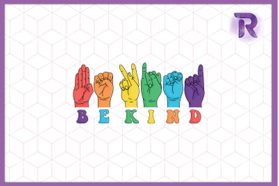 Be Kind Sign Language LGBT Rainbow