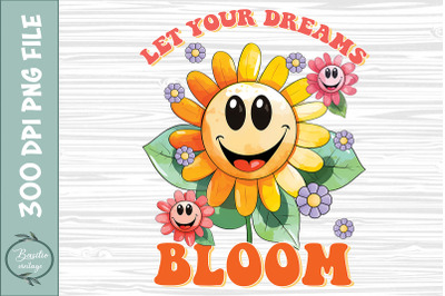 Let Your Dreams Bloom Retro Flower