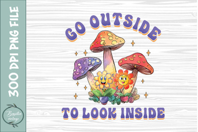 Go Outside To Look Inside Retro Flower