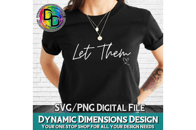 Let Them SVG PNG Mental Health svg for shirt, Inspirational Quote svg