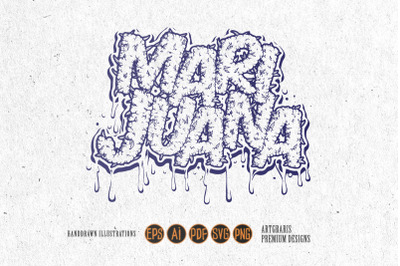 Melting marijuana word lettering cannabis smoke illustrations monochro