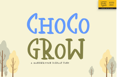 Choco Grow