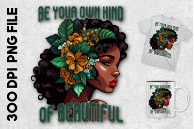 Be Your Own Kind Of Beautiful