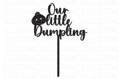 Our Little Dumpling Cake Topper