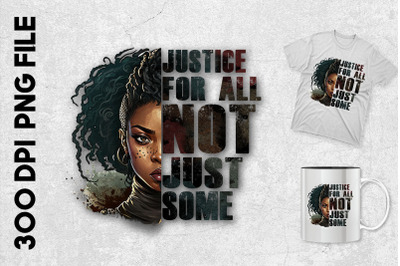 Justice For All Not Just Some