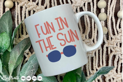 Fun in the sun | Summer Quote SVG Cut File