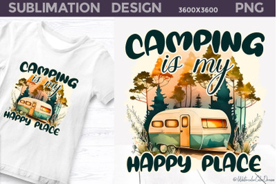 Camping Sublimation PNG I Camping T Shirt Design