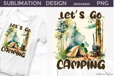 Camping Sublimation Design PNG I Lets Go Camping PNG