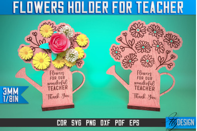 Flowers Holder Teacher Laser Cut SVG | Teacher Laser Cut SVG Design |