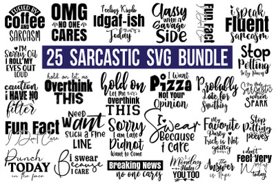 25 Sarcastic SVG Bundle&2C; Sassy SVG&2C;